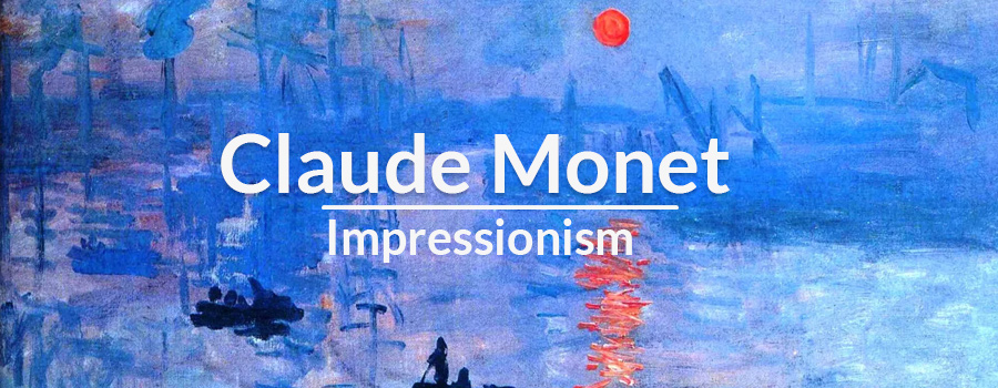 Claude Monet and Impressionism